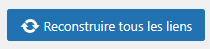 btn reconstruire tous les liens.png
